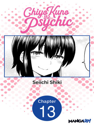 cover image of Chiyo Kuno the Psychic, Chapter 13